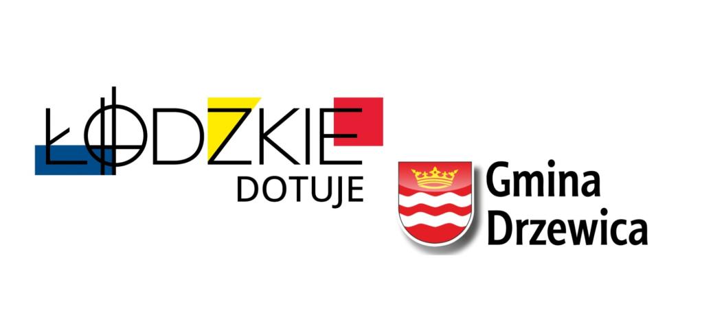 Na białym tle napisy - z lewej ,,Łódzkie dotuje'', z prawej nieco na dole ,,Gmina Drzewica'' wraz z herbem Drzewicy