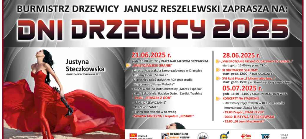 Grafika z napisem ''Burmistrz Drzewicy Janusz Reszelewski zaprasza na Dni Drzewicy 2025'', zdjęciem Justyny Steczkowskiej w czerwonej sukni, programem obchodów i logotypami organizatorów.