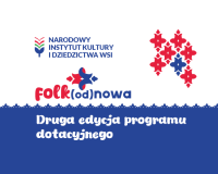 Napis Narodowy Instytut Kultury i Dziedzictwa Wsi, Folk(od)nowa, druga edycja programu dotacyjnego oraz logo programu