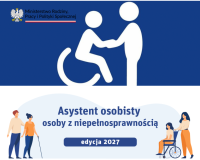 Grafika informująca o programie „Asystent osobisty osoby z niepełnosprawnością”, edycja 2027. Widoczne są symbole osób z niepełnosprawnością oraz osoby udzielającej wsparcia.
