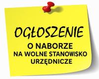 Na żółtym tle napis ogłoszenie o naborze na wolne stanowisko urzędnicze