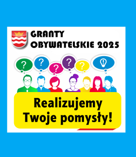 Na górze napis ''Granty Obywatelskie 2025'', na dole napis ''Realizujemy twoje pomysły''. W środku grafika z konturami postaci ludzi i znakami zapytania