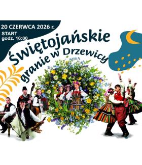 Plakat informacyjny wydarzenia „Świętojańskie granie w Drzewicy”, które odbędzie się 20 czerwca 2026 r. o godz. 16:00. Na grafice przedstawiono napisy informacyjne, duży wianek z polnych kwiatów oraz zdjęcia muzyków i tancerzy w tradycyjnych strojach ludowych.