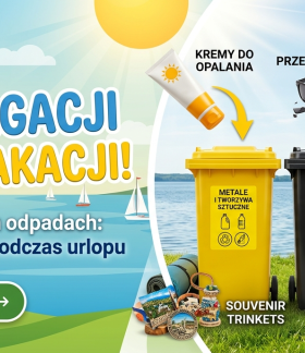 Grafika edukacyjna "Od segregacji nie ma wakacji!" pokazuje sposób segregacji typowych letnich odpadów do odpowiednich pojemników i do PSZOK.
