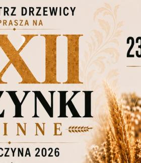  Nagłówek informacyjny: Burmistrz Drzewicy zaprasza na XXII Dożynki Gminne w Świerczynie. Data: 23 sierpnia 2026 roku. W tle grafika z kłosami zbóż.
