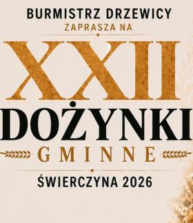  Nagłówek informacyjny: Burmistrz Drzewicy zaprasza na XXII Dożynki Gminne w Świerczynie. Data: 23 sierpnia 2026 roku. W tle grafika z kłosami zbóż.