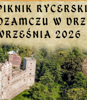 Grafika-nagłówek ogłaszająca Piknik Rycerski na podzamczu w Drzewicy w dniu 6 września 2026 r., z tłem przedstawiającym ruiny zamku oraz wstawką z rzemieślnikiem i herbem Drzewicy