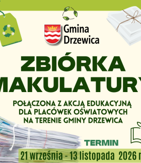Grafika informacyjna „Zbiórka makulatury połączona z akcją edukacyjną dla placówek oświatowych na terenie Gminy Drzewica”. Termin: 21 września - 13 listopada 2026 roku. Na plakacie logo Gminy Drzewica oraz grafiki przedstawiające powiązany sznurkiem stos papieru, zieloną zawieszkę z symbolem recyklingu i otwartą książkę.