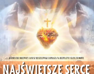  Plakat promujący seans. W centralnej części postać Jezusa z gorejącym sercem na piersi. W dolnej części informacje tekstowe o tytule, terminie i miejscu seansu oraz dystrybucji biletów