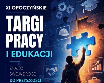 plakat promujący wydarzenie, po lewej stronie znajduje się duży, wyraźny napis: „XI Opoczyńskie Targi Pracy i Edukacji” oraz hasło: „Znajdź swoją drogę do przyszłości”.  Poniżej podane są szczegóły wydarzenia:  data: 27 kwietnia 2026 godzina: 10:00–13:00 miejsce: hala sportowa Zespołu Szkół Powiatowych im. Stanisława Staszica w Opocznie