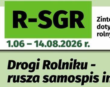 Grafika informacyjna zachęcająca rolników do udziału w internetowym samospisie w ramach badania R-SGR – Zintegrowane statystyki dotyczące gospodarstw rolnych 2026. Na zielono-białym tle widnieje informacja o terminie prowadzenia badania (1 czerwca – 14 sierpnia 2026 r.) oraz hasło: „Drogi Rolniku – rusza samospis internetowy!”.