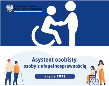 Grafika informująca o programie „Asystent osobisty osoby z niepełnosprawnością”, edycja 2027. Widoczne są symbole osób z niepełnosprawnością oraz osoby udzielającej wsparcia.