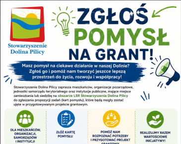 Plakat informacyjny Stowarzyszenia Dolina Pilicy pod hasłem „Zgłoś pomysł na grant!”. Zaproszenie dla mieszkańców, organizacji i samorządów do zgłaszania propozycji zadań do projektu grantowego.