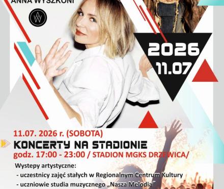Plakat promujący Dni Drzewicy 2026, które odbędą się 11 lipca 2026 r. (sobota) na Stadionie MGKS Drzewica. Głównymi gwiazdami wydarzenia są Lanberry (godz. 19:30) oraz Anna Wyszkoni (godz. 21:00). Koncerty zaplanowano w godzinach 17:00–23:00, a program obejmuje również występy lokalnych artystów i zespołów. Plakat utrzymany jest w nowoczesnej, dynamicznej stylistyce z fotografiami wykonawczyń oraz geometrycznymi elementami graficznymi.