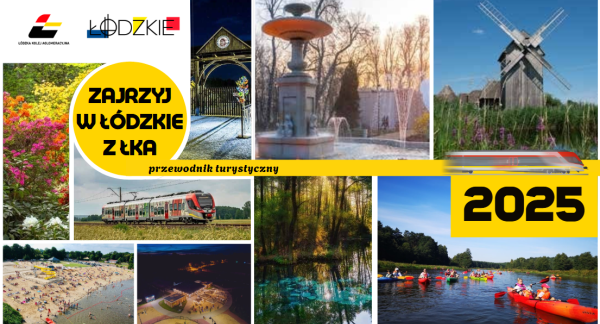 Grafika promująca przewodnik turystyczny  akcji ''Zajrzyj w Łódzkie z ŁKA''. Przedstawia kolaż zdjęć z atrakcjami turystycznymi województwa łódzkiego, nazwę akcji i logotypy organizatorów akcji